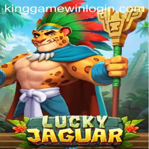 Exploring the Thrills of LuckyJaguar: A Comprehensive Guide to KingGame Login