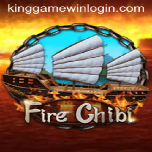 Exploring the World of FireChibi and KingGame Login