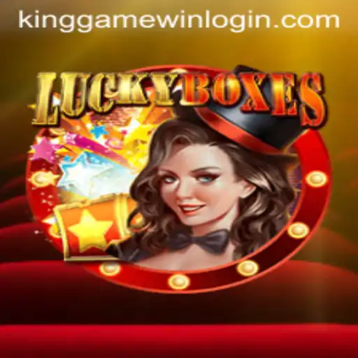 Mastering LuckyBoxes: The Ultimate Guide to KingGame Login and Gameplay